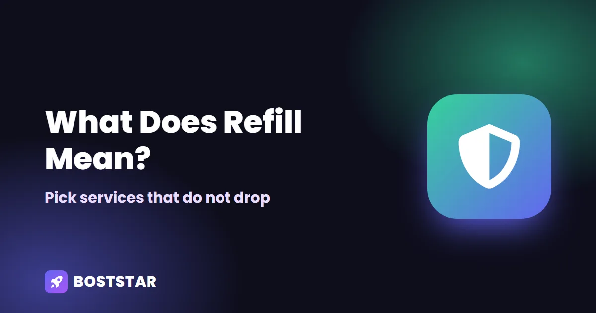 What does Refill mean? How to choose followers that do not drop